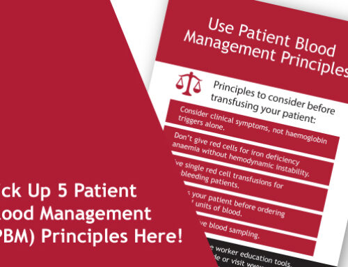 Pick Up 5 Patient Blood Management (PBM) Principles Here!